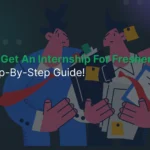 How to get an internship featured image