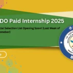 DRDO Paid Internship: Official Selection List Opening Soon! [Last Week of Decemeber]