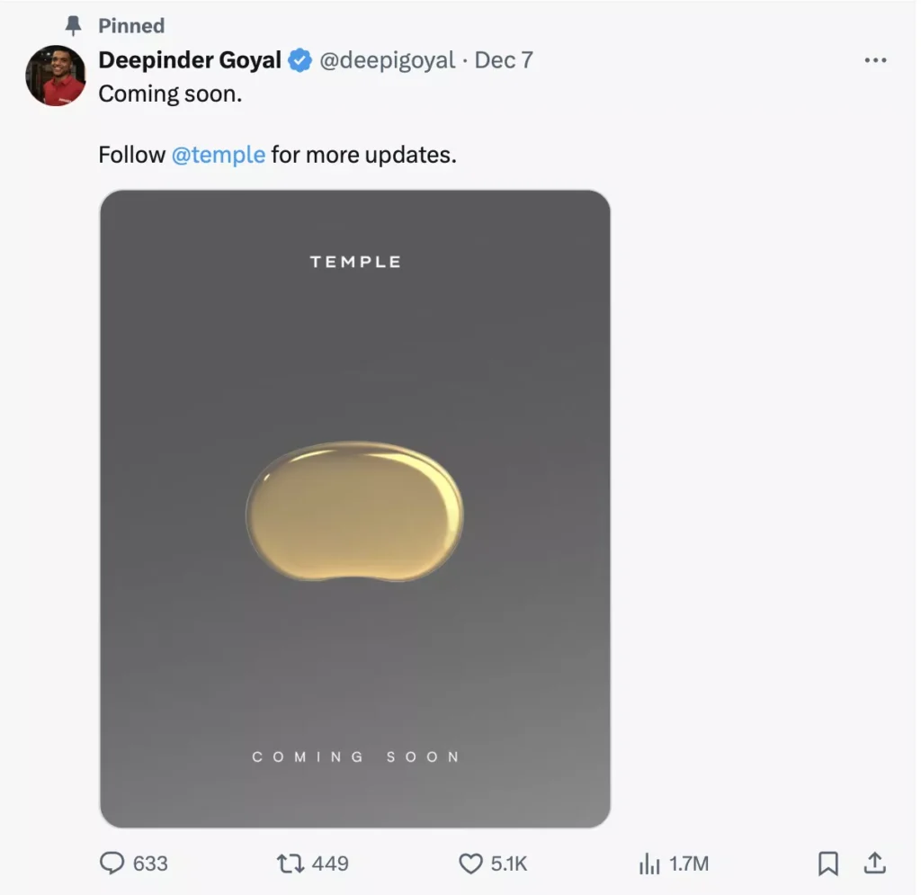 Temple Device: Deepinder Goyal X post