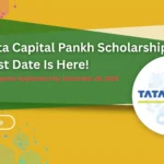 Tata Capital Pankh Scholarship: Last Date December 26, 2025